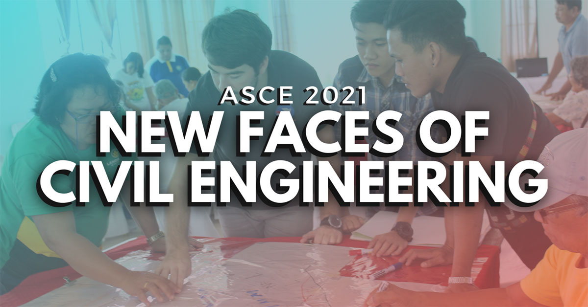 ASCE 2021 New Faces of Civil Engineering